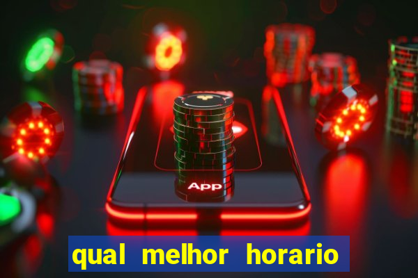 qual melhor horario para jogar pixbet